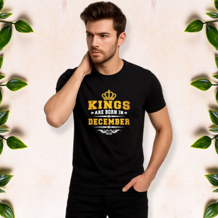 Kings are Born in December - Men Half Sleeve Printed Tees