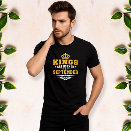 Kings are Born in September - Men Half Sleeve Printed Tees