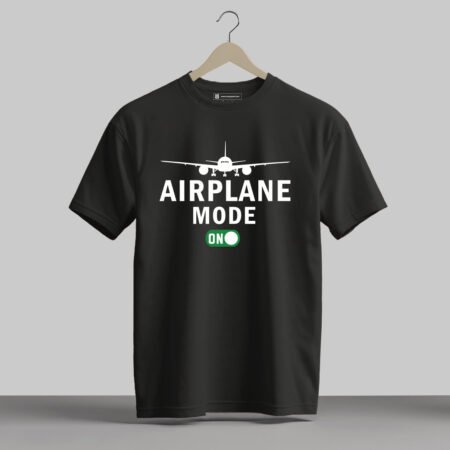 Airplane Mode On - Half Sleeve Printed Tees