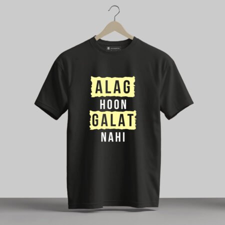 Alag Hoon Galat Nahi - Half Sleeve Printed Tees