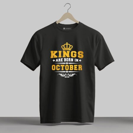 Kings are Born in October - Men Half Sleeve Printed Tees