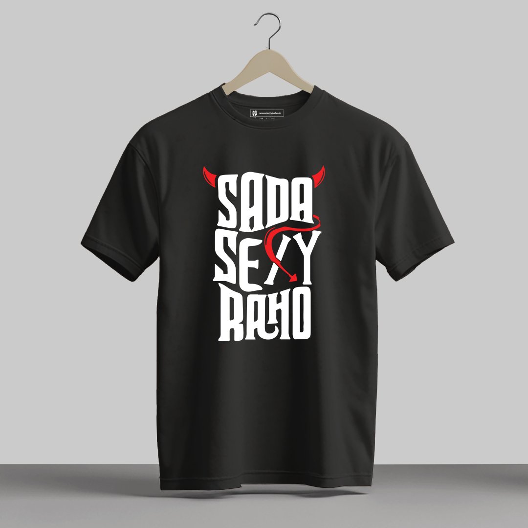 Sada Sexy Raho - Half Sleeve Printed Tees